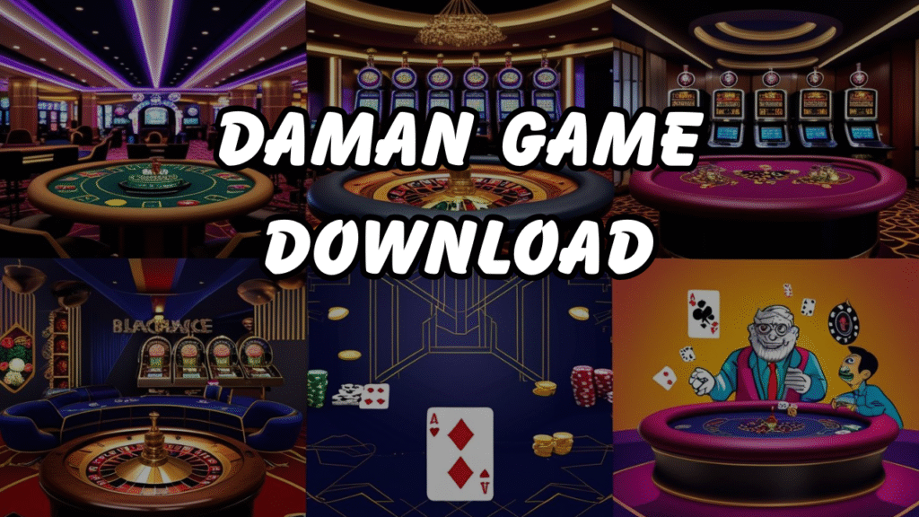 Daman Game Download—Your Key to Success in Skill, Strategy, and Rewards—Right Now!