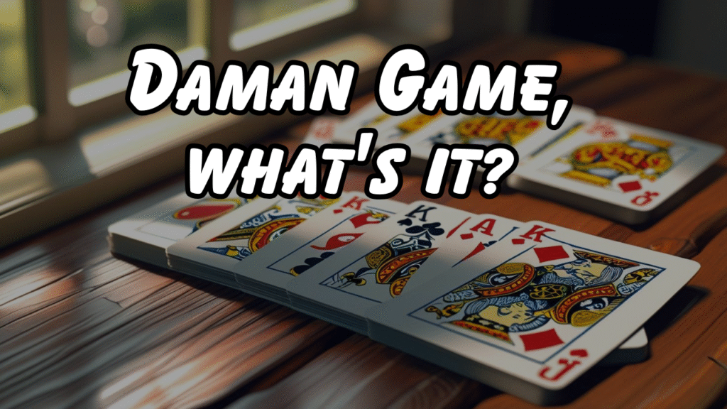 Daman Game, what's it?