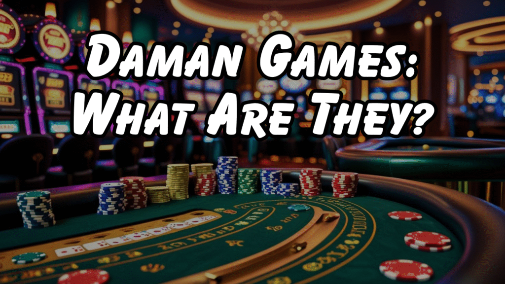 Daman Games: What Are They?