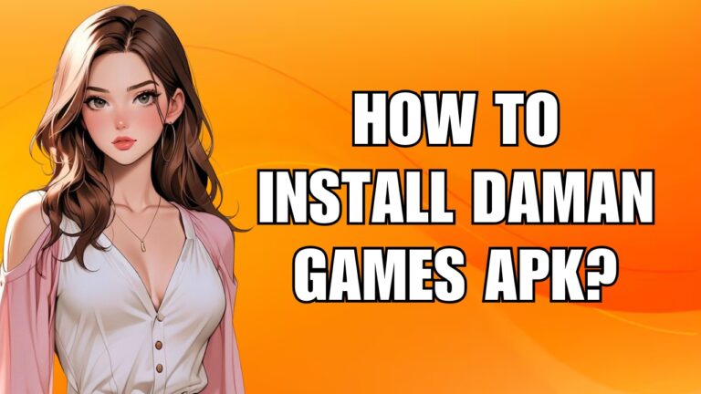 How to Install Daman Games APK