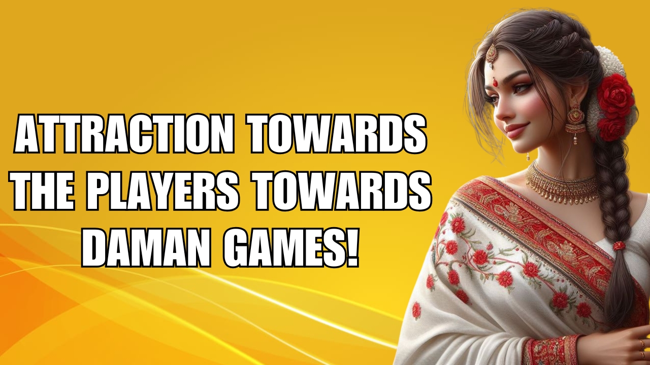 How to attract players to Daman games