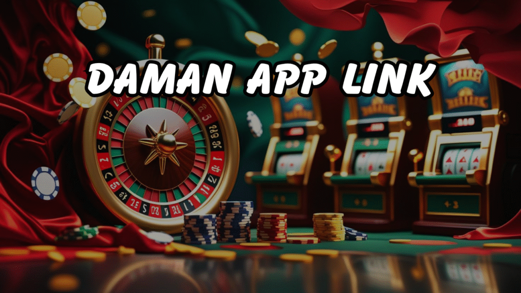 Daman App Link Is Changing the Way Real Money Gaming Is Played for 7 Big Reasons