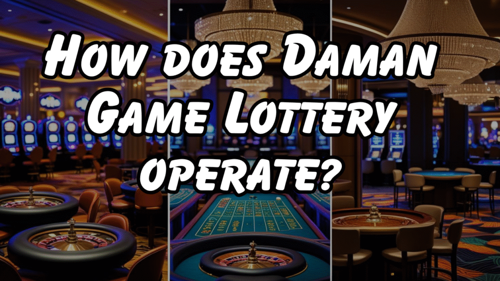 How does Daman Game Lottery operate?