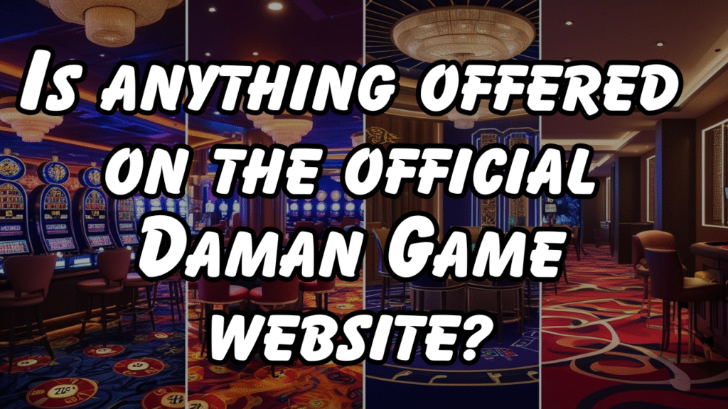Is anything offered on the official Daman Game website?