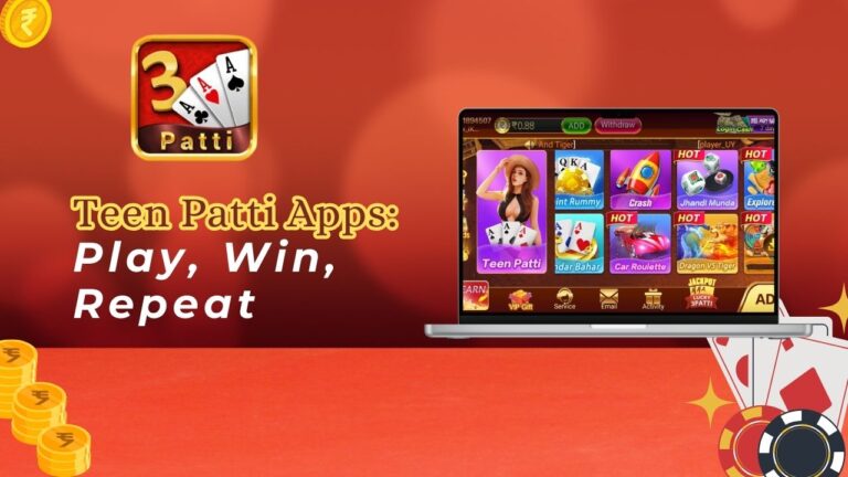 Teen Patti Apps: Play, Win, Repeat