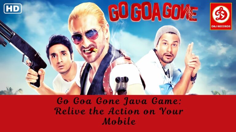 Go Goa Gone Java Game: Relive the Action on Your Mobile
