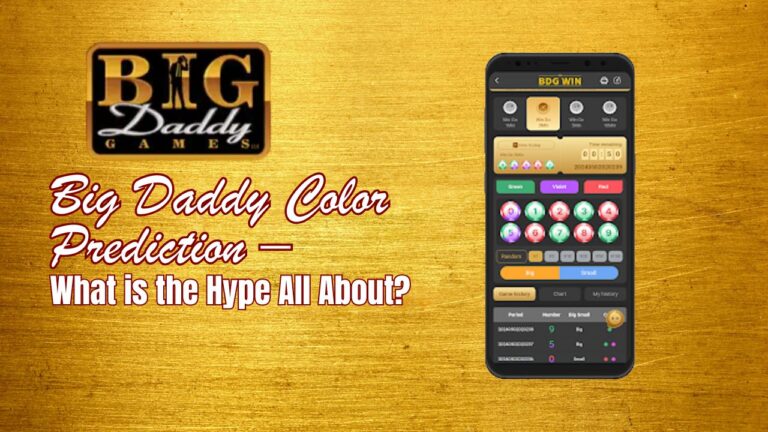 Big Daddy Color Prediction – What is the Hype All About?