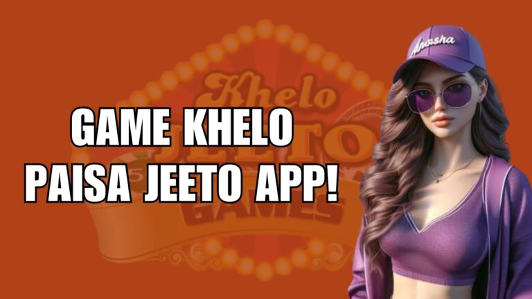 Game Khelo Paisa Jeeto App – Can You Ever Win Money Playing Games?
