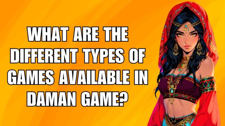What are the different types of games available in Daman Game?(2025 Winning Big Guide!)