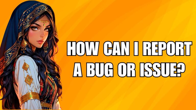 How can I report a bug or issue? A Step-by-Step Guide for Users