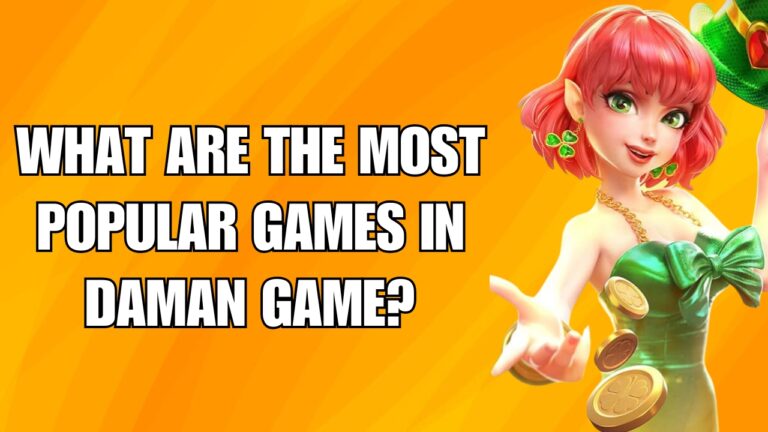 What are the most popular games in Daman Game? A Complete Guide to Top Picks!