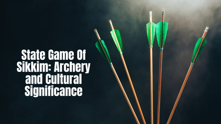State Game Of Sikkim: Archery and Cultural Significance