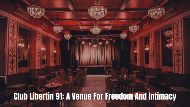 Club Libertin 91: A Venue for Freedom and Intimacy