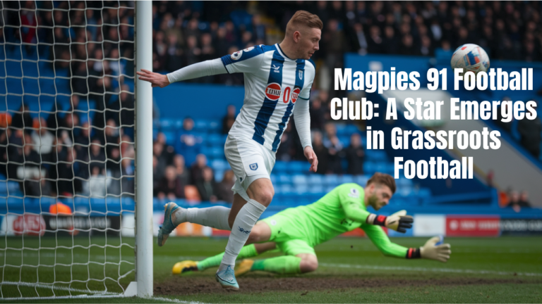 Magpies 91 Football Club: A Star Emerges in Grassroots Football