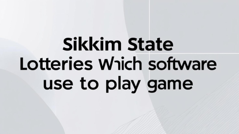 Sikkim State Lotteries Which Software Use To Play Game: Which Program is Played to Play the Game?