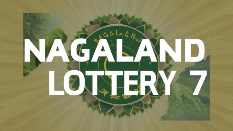 Nagaland Lottery 7: Your Complete Guide to Today’s Winning Numbers and Tips