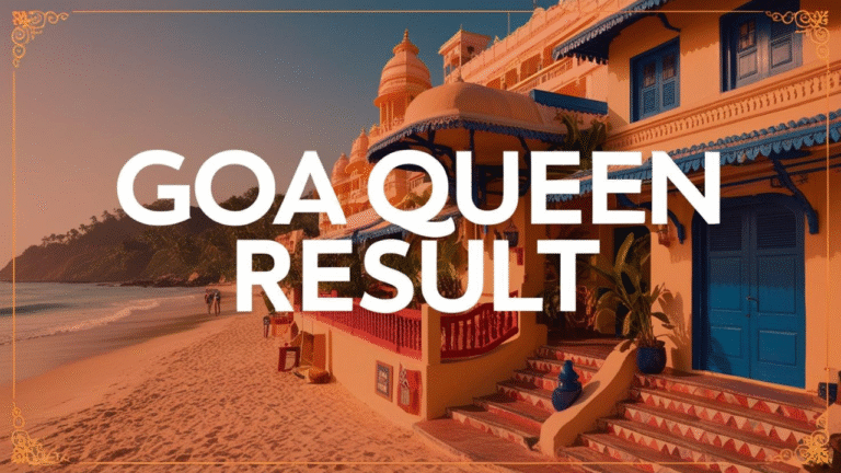 Goa Queen Result: Check Today's Winning Numbers and Updates