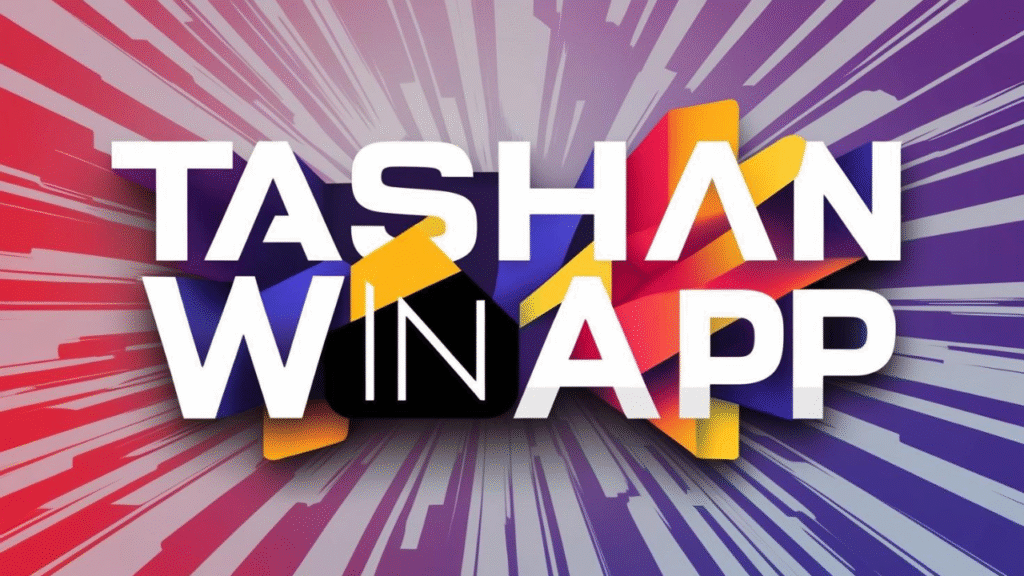 Tashan Win App: 7 Ways in Which Tashan Win App is a Game-Changer for Real Money Gamers