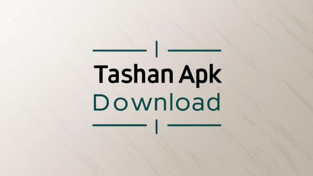 Tashan APK Download: 7 Ways Downloading Tashan APK Will Enhance Your Gaming Experience