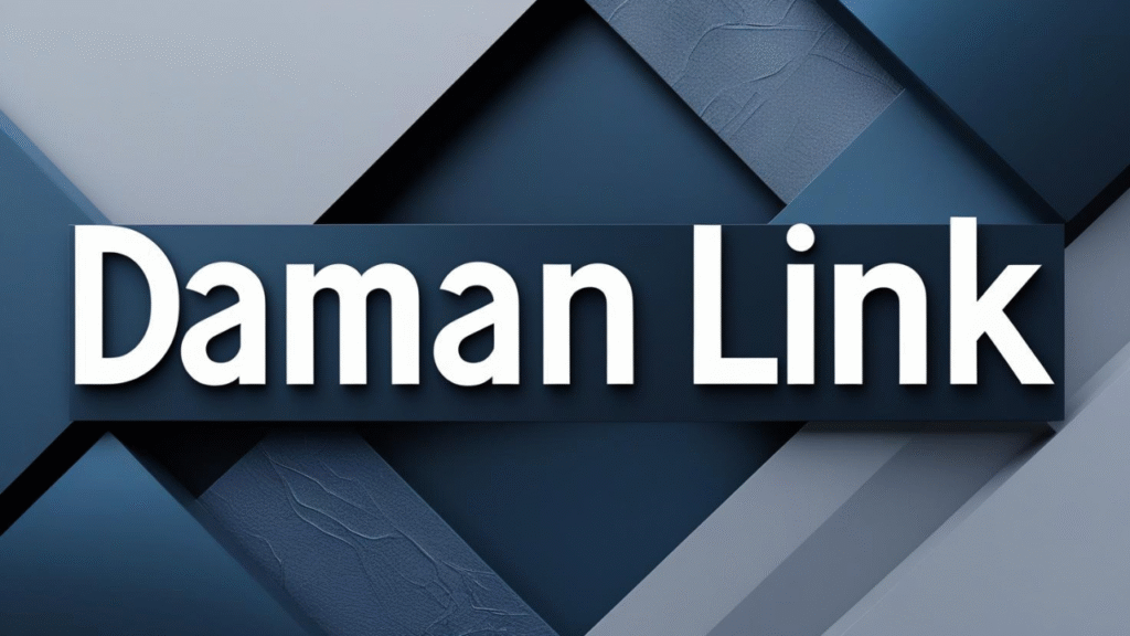 Daman Link: 7 Persuasive Reasons