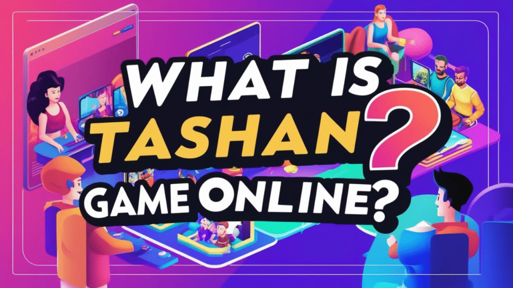 What is Tashan Game Online?