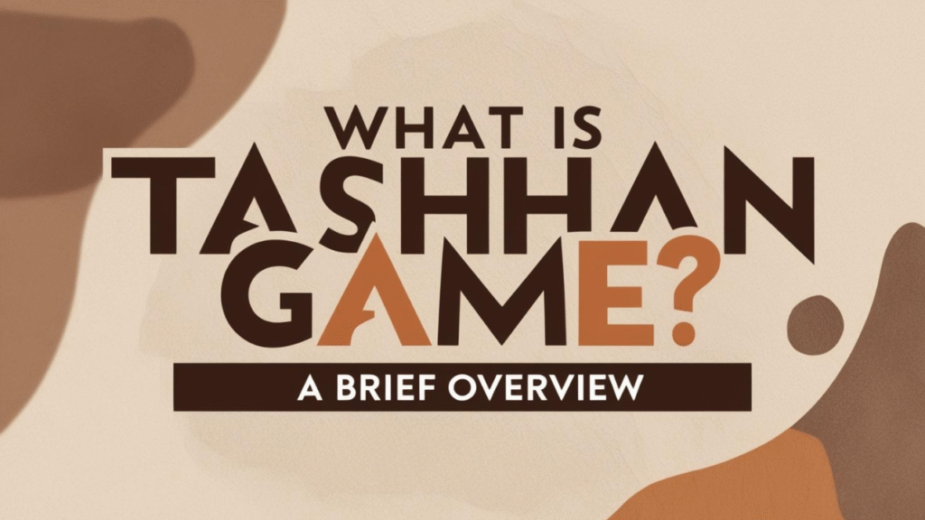 What is Tashan Game? A Brief Overview