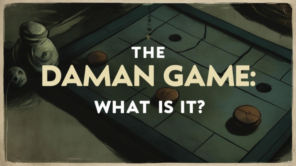 The Daman Game: What Is It?