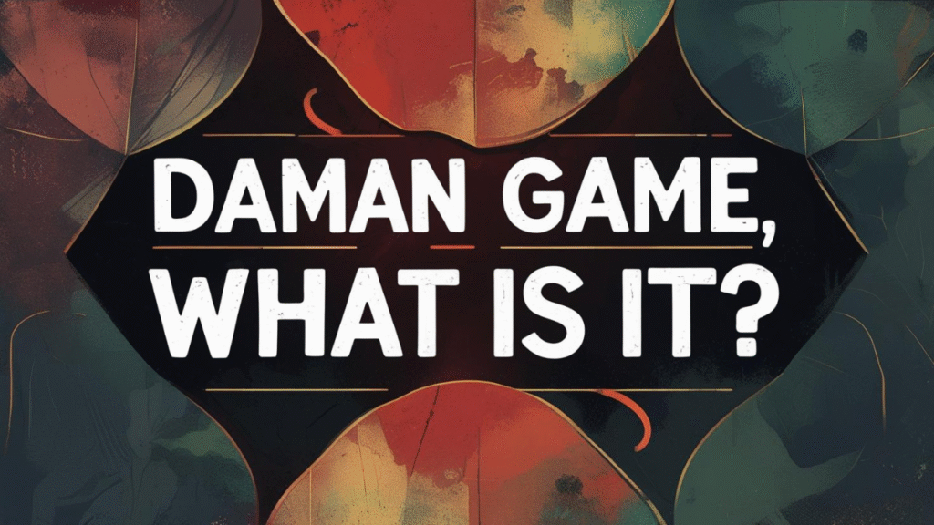 Daman Game, what is it?
