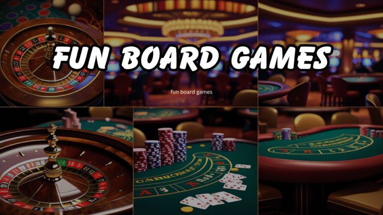 Fun Board Games: Nine Pleasure Boards Games Encouraging Joy and Strategic Thinking