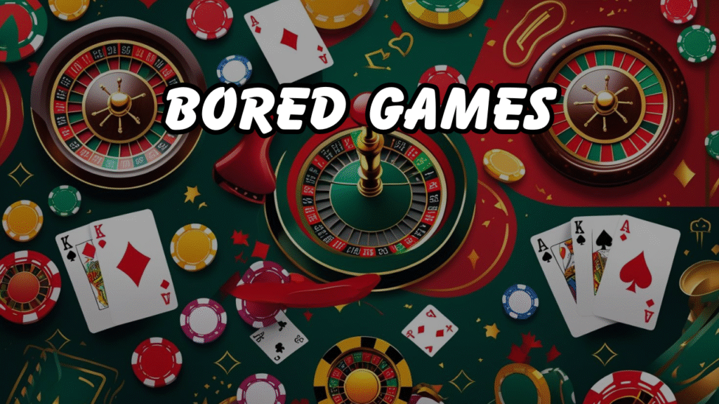 Bored Games: How to Make the Most of Downtime