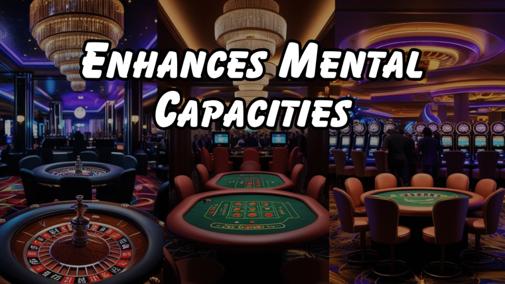 Enhances Mental Capacities