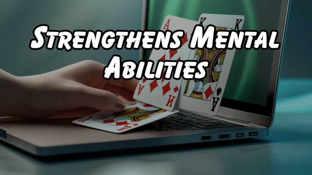 Strengthens Mental Abilities