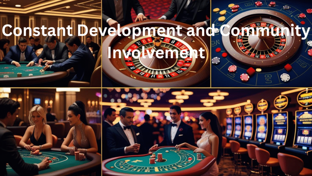 Constant Development and Community Involvement