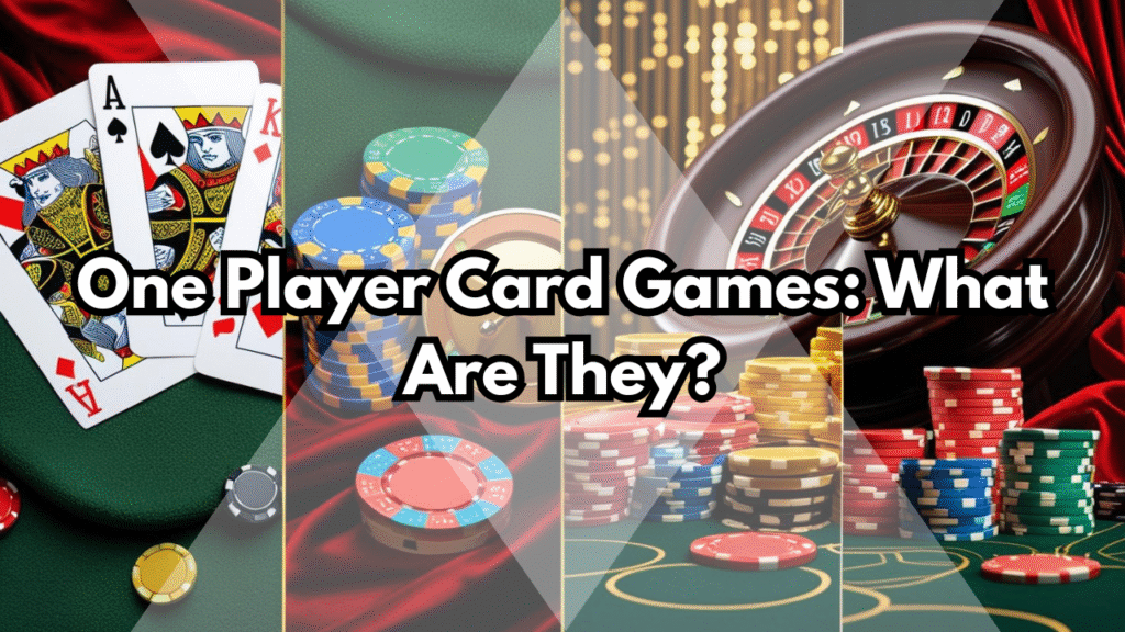 One Player Card Games: What Are They?