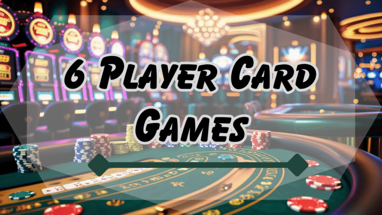 6 player card games