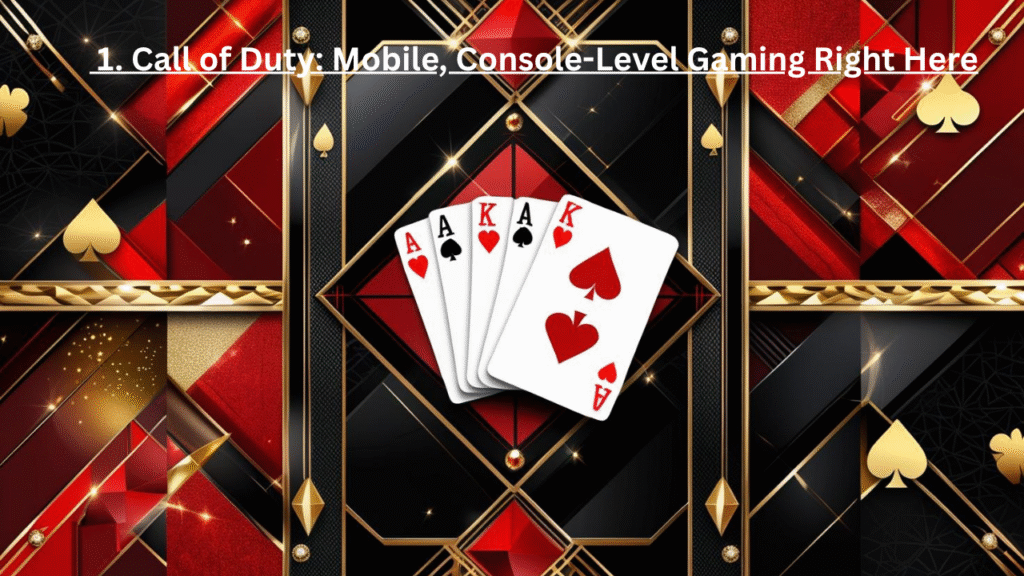 Call of Duty: Mobile, Console-Level Gaming Right Here