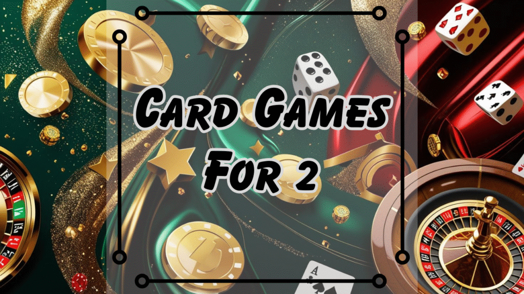 card games for 2