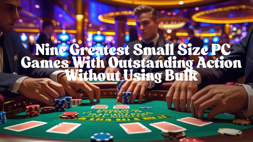 best small size pc games